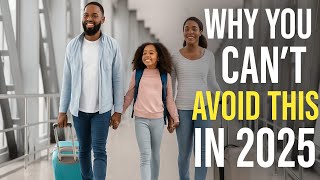 Top 7 Massive Travel Changes in 2025 You Can't Ignore!