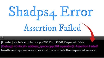 Shadps4 Error Assertion Failed Fix