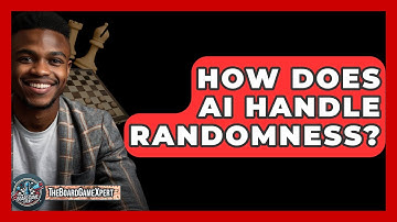 How Does AI Handle Randomness? - The Board Game Xpert