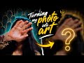 Turning My Photo Into Art 🎨 | Step by Step
