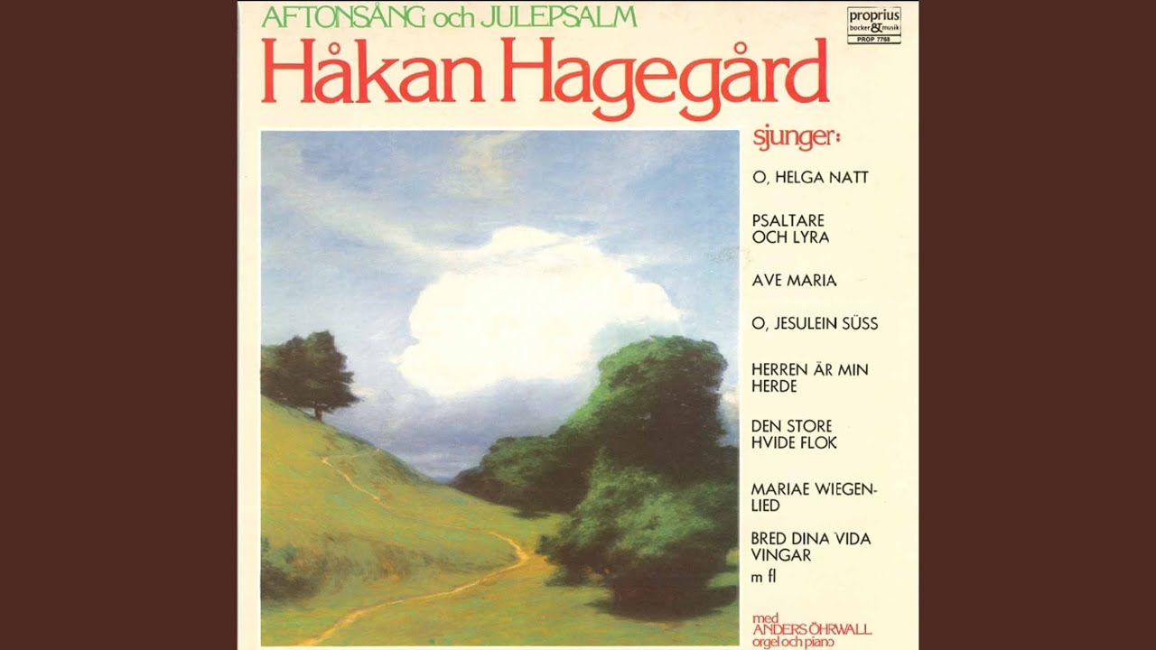 Håkan Hagegård O Helga Natt