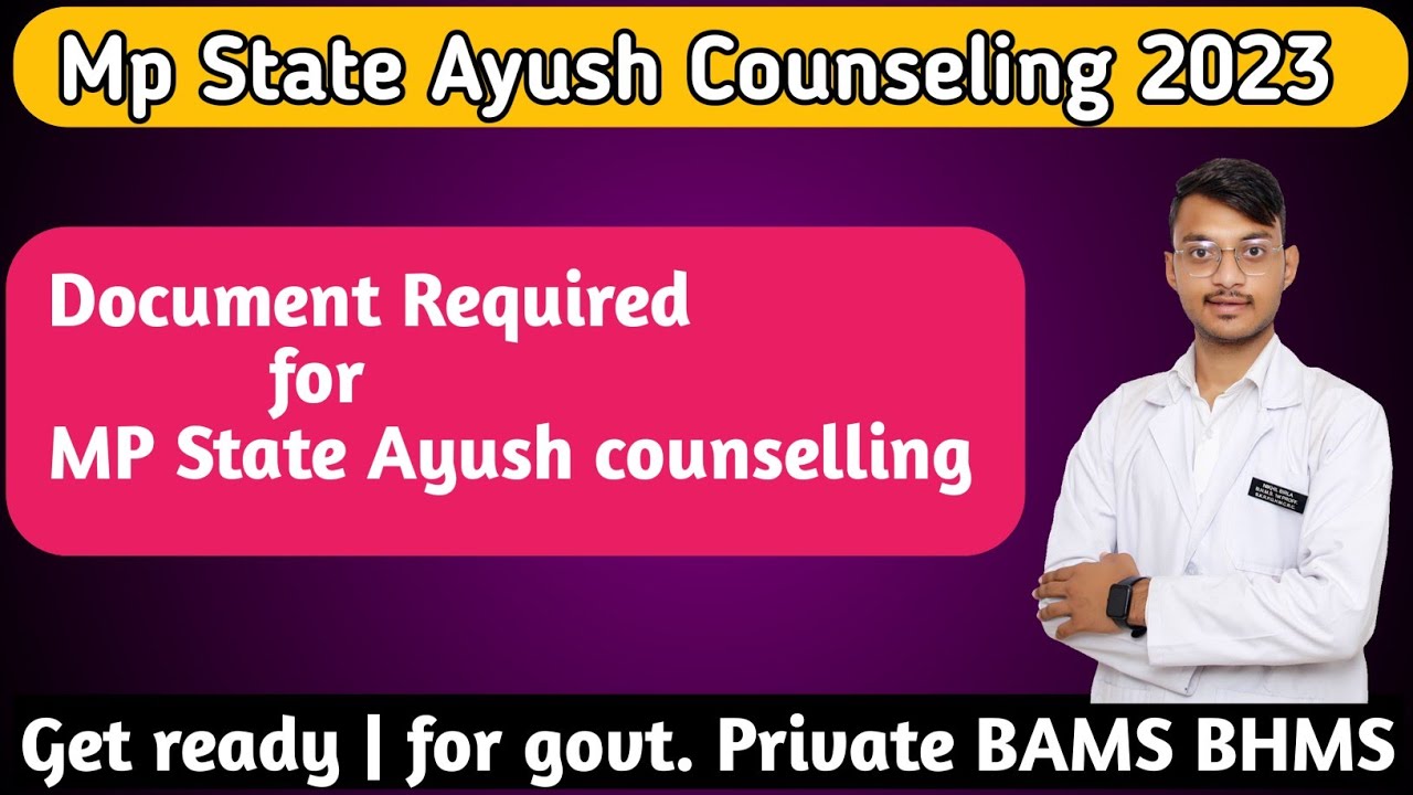 Documents Required For MP Ayush Councelling || Detailed video || - YouTube
