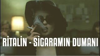 Ritalin - Sigaramın Dumanı