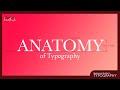 Beginners Guide to Typography | Section 3- Anatomy of Typography