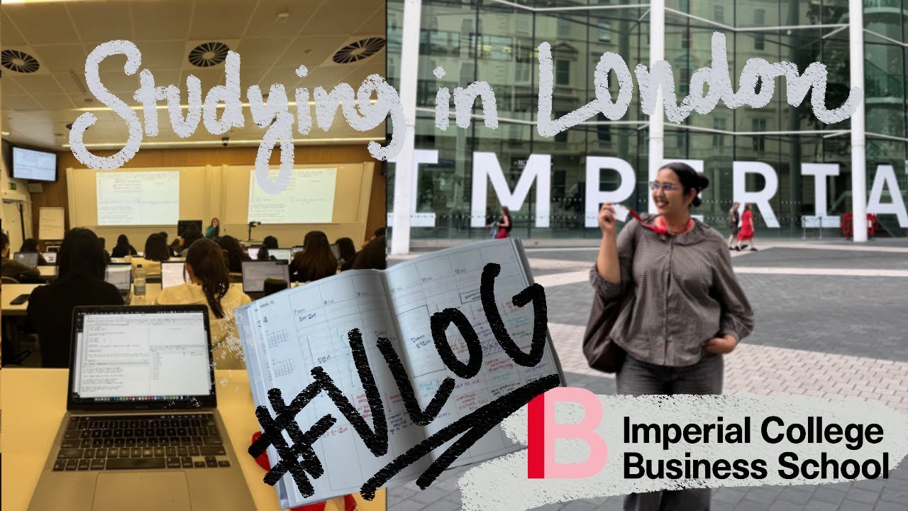 Studying in London at Imperial College Business School | VLOG