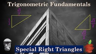 Special Right Triangles Part 2 - Foundations of Trigonometry - The Bearded Math Man
