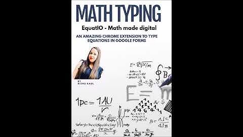 MATHS EQUATIONS TYPING IN GOOGLE FORMS MADE EASY||USE  EquaIO Chrome Extension for Maths TYping Now.