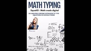 MATHS EQUATIONS TYPING IN GOOGLE FORMS MADE EASY||USE  EquaIO Chrome Extension for Maths TYping Now.