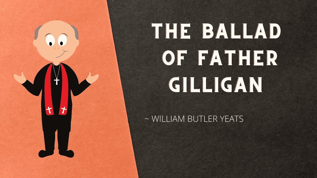 THE BALLAD OF FATHER GILLIGAN | [CHSE BOARD] Chapter-7 ,(Poetry section) ,Book-1