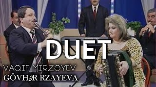 Vaqif Mirzəyev & Gövhər Rzayeva (DUET) Resimi