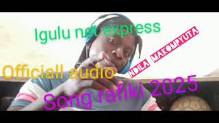 igulu net express ft rogeti song rafiki 0761386889 studio lwenge msambazaji ndila makompiyuta