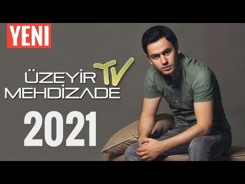 UZEYiR MEHDiZADE – AYiRDiLAR 2021