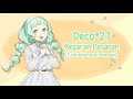 【DECO*27】Kesaran Pasaran - [Sub Indonesia]