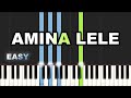 Amina Lele | EASY PIANO TUTORIAL BY Extreme Midi