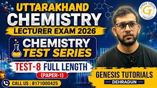 Uttarakhand Lecturer Chemistry | Test Series Paper-1 | Test-8 Full Discussion | UKPSC 2026 Prepare
