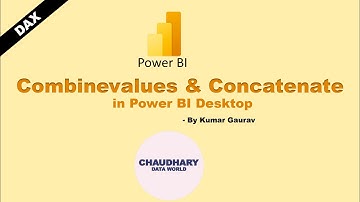DAX - Combinevalues & Concatenate in Power BI