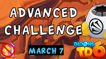 Bloons TD 6 Advanced Challenge | Tewtiy