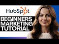 HubSpot Marketing Tutorial for Beginners (2026)