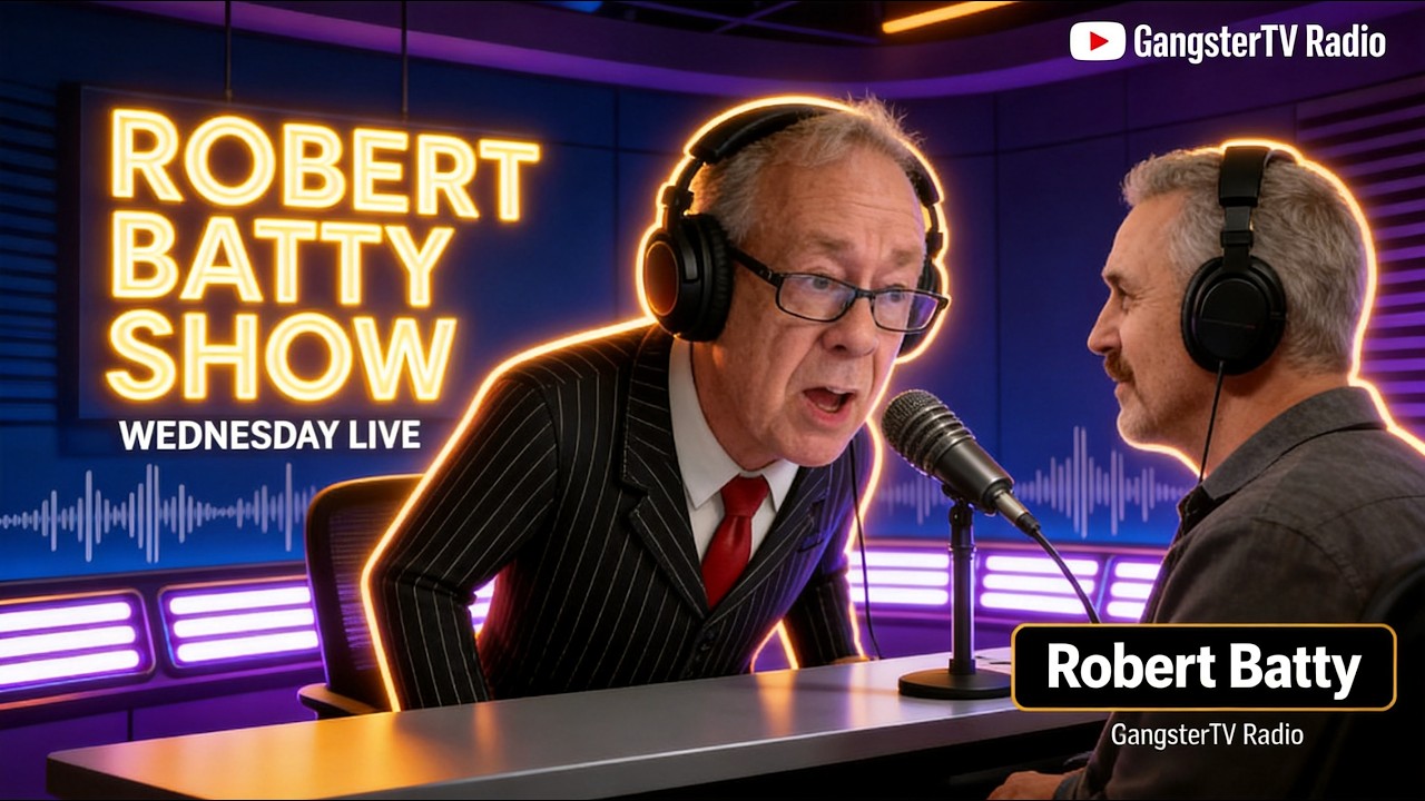 GangsterTV Radio Wednesday April 17th – The Robert Batty Show - YouTube