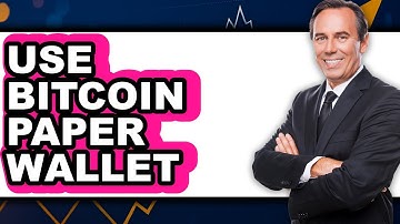 How To Use Bitcoin Paper Wallet - Full Guide