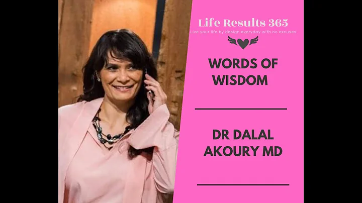 Words of Wealth with Dalal Akoury MD