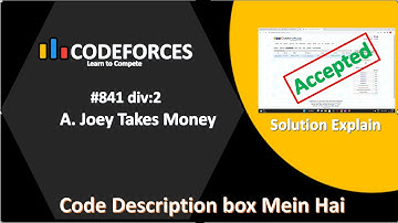 A. Joey Takes Money || Codeforces ||| #841 div2 || Solution Explain