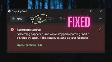 Fix - Snipping Tool Recording Stopped On Windows 11