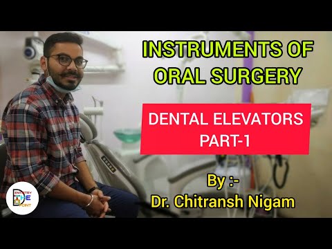 INSTRUMENTS OF ORAL SURGERY - DENTAL ELEVATORS PART-1
