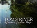 Tom's River: Reflections of a River Keeper (1988)