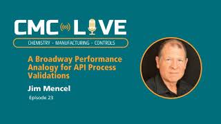 Episode 23 - A Broadway Performance Analogy for API Process Validations with Jim Mencel