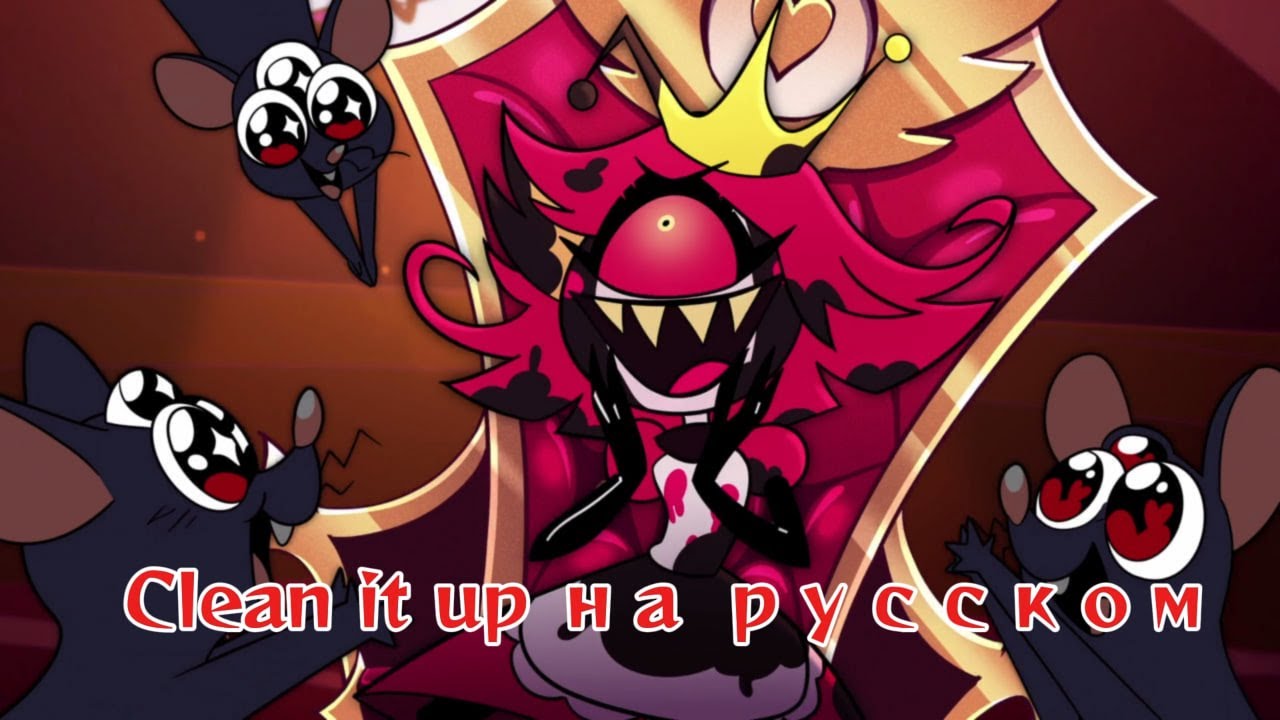 Hazbin Hotel -  Clean It Up! 