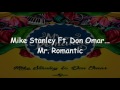 Don Omar Mike Stanley Mr Romantic Video Lyrics mp3