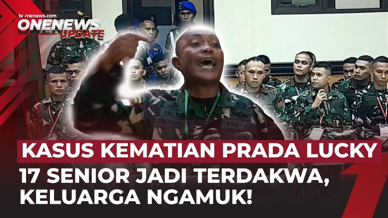 Penganiayaan Mematikan Prada Lucky: Keluarga Histeris di Sidang Militer | OneNews Update