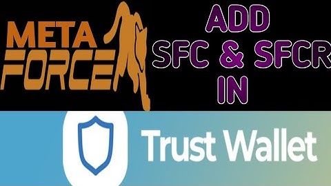 How SFC And SFCR Add In Trust Wallet Complete Method