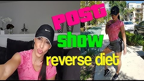 How To REVERSE DIET: Post Competition Program Diet, Training, Cardio !