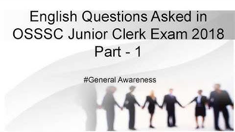 English Questions Asked in OSSSC Junior Clerk Exam 2018 Part 1