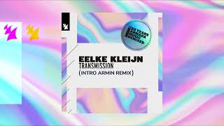 Eelke Kleijn - Transmission (Intro Armin Remix)
