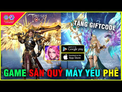 Thợ Săn Quỷ - Review Game idle MMORPG SĂN QUỶ 3D CHẤT LƯỢNG FREE VIP 10 & 100.000 KC & code KHỦNG