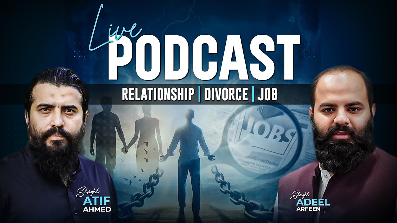 Handling Marriage Issues, Divorce, and Job Challenges | Shaykh Atif Ahmed | Shaykh Adeel Arfeen