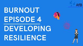 Burnout Episode 4 Building Resilience Profile