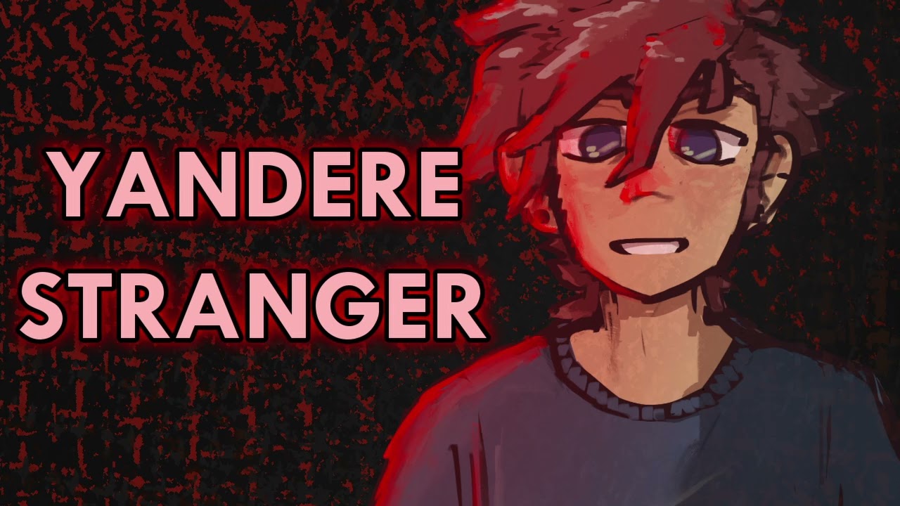 Yandere Stranger (Red Light District)  || ASMR