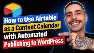How to Use Airtable as a Content Calendar for WordPress