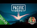 Pacific drive review  immersive tense and fun