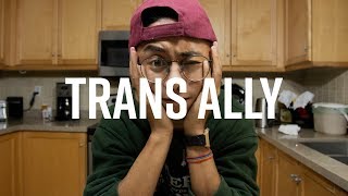 How to Be A Trans Ally | Trans Talks