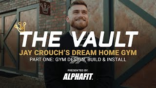 Welcome to &#39;The Vault&#39; - A CrossFitter&#39;s Dream Home Gym | Jay Crouch Interview Part 1