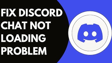 How To Fix Discord Chat Not Loading Problem
