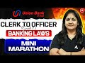 Union Bank of India Promotion Exam | Clerk to Officer Scale 1 | Banking Laws | Mini Marathon