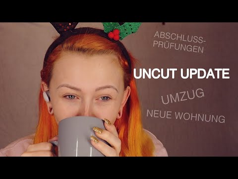 Uncut Lifeupdate- Umzug, Ausbildung etc.
