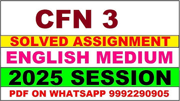 CFN 3 solved assignment 2025 in English || CFN 3 solved assignment 2025 || ignou CFN3 2025