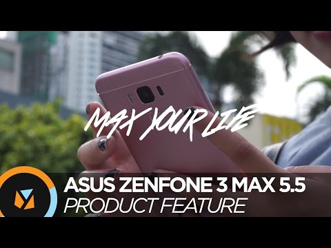 Maxing Our Life with the Asus Zenfone 3 Max 5 5